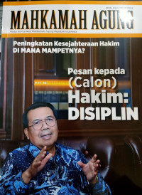 Majalah Mahkamah Agung Pesan Kepada (Calon) Hakim : DIsiplin